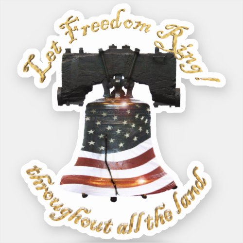 Liberty Bell _ Let Freedom Ring Sticker