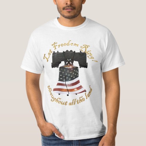 Liberty Bell wAmerican Flag _ Let Freedom Ring T_Shirt
