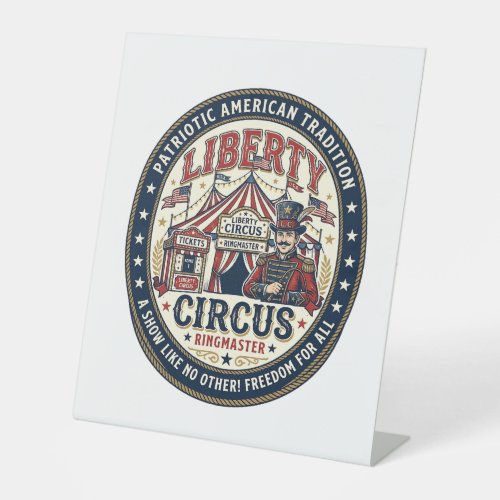 Liberty Circus Patriotic Patriotic Circus Ringmast Pedestal Sign