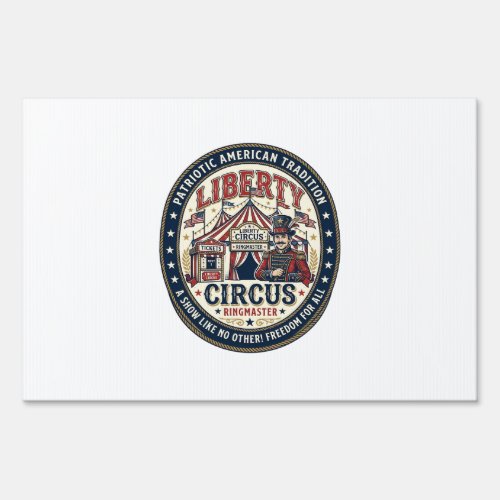 Liberty Circus Patriotic Patriotic Circus Ringmast Sign