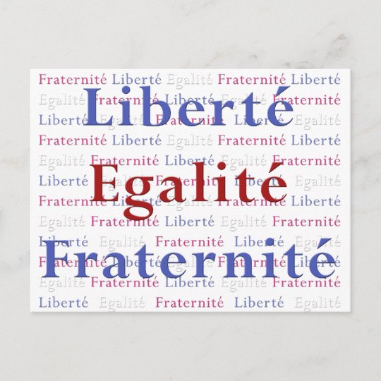 Liberty Equality Fraternity 14 Juillet Postcards | Zazzle.com