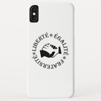 Liberty, equality, fraternity iPhone XS max case