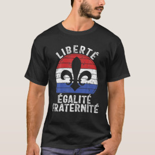 Liberty Equality Fraternity French Bastille Day Fl T-Shirt