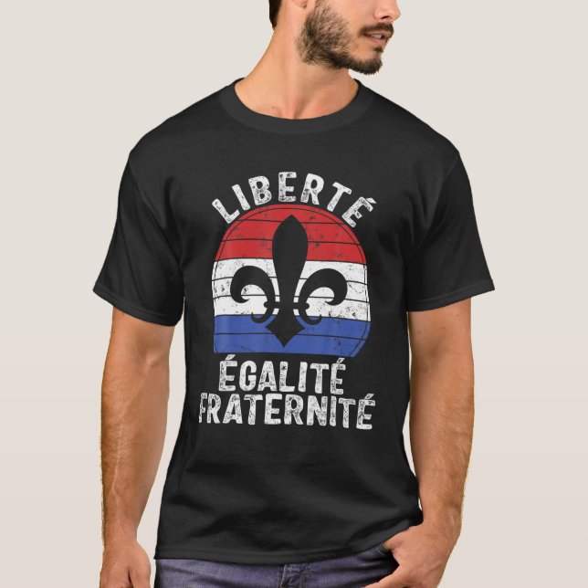 Liberty Equality Fraternity French Bastille Day Fl T-Shirt (Front)