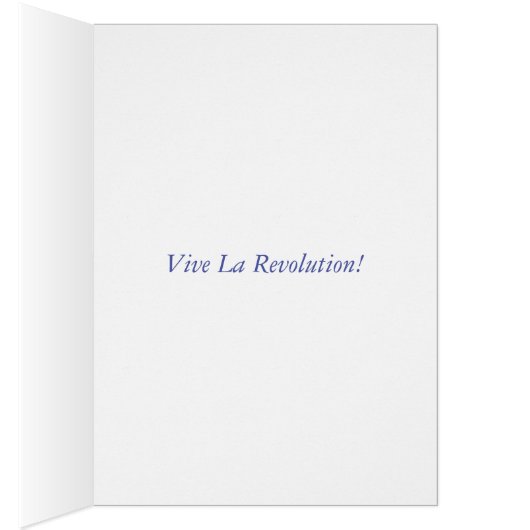 Liberty, Equality, Fraternity- Vive La Revolution! (Inside (Right))