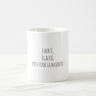 Liberty Equality Happy Hour Funny French Quote Coffee Mug