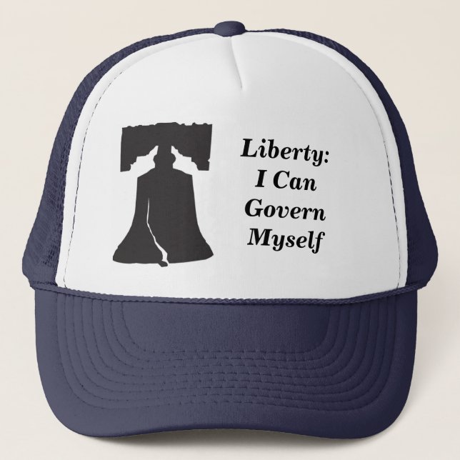 Liberty: I can Govern Myself Trucker Hat (Front)