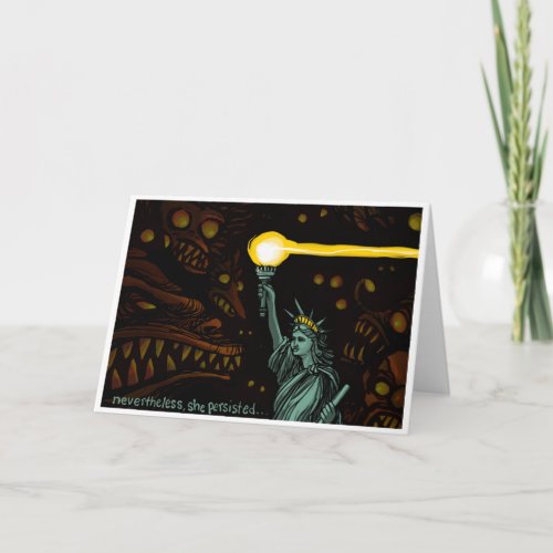 Liberty in Darkness Nevertheless She Persisted Card