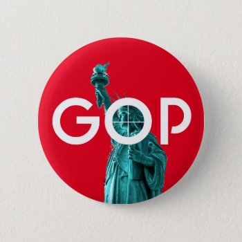 Liberty In The Crosshairs  Button by DakotaPolitics at Zazzle