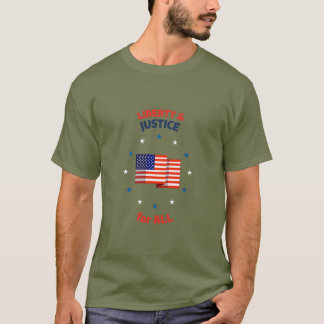 Liberty & Justice for all Epic Patriotic American T-Shirt