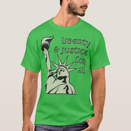 Liberty Justice for All T_Shirt