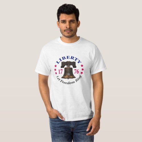 Liberty _ Let Freedom Ring Value T_shirt