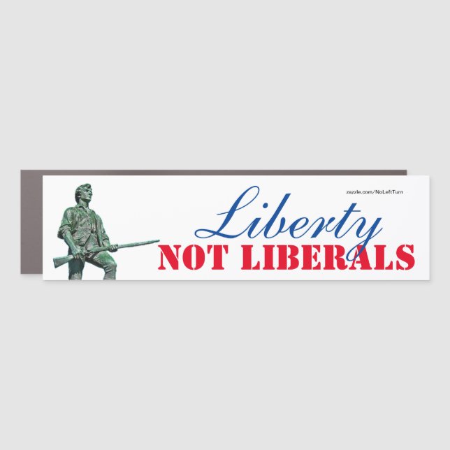 Liberty Not Leftists Car Magnet (Front)