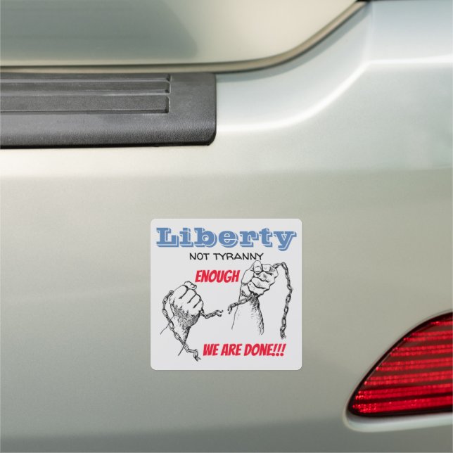 Liberty not Tyranny Car Magnet (In Situ)