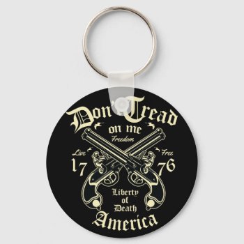 Liberty Of Death Usa Live Free Keychain by robby1982 at Zazzle