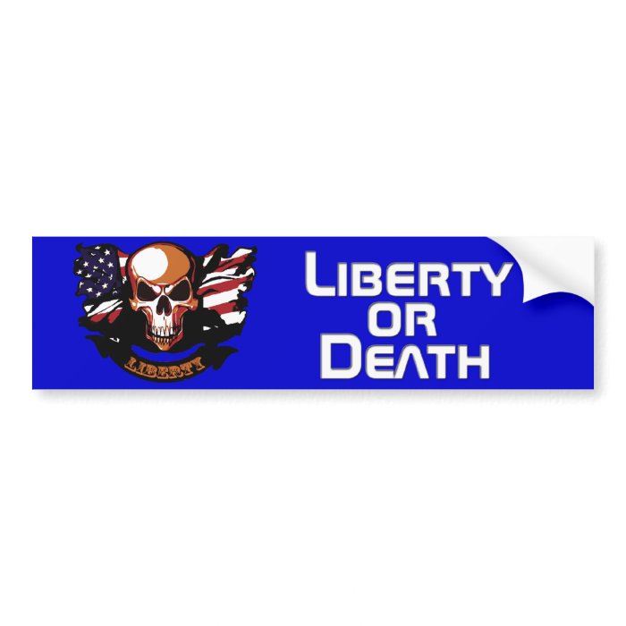 Liberty Or Death Bumper Sticker