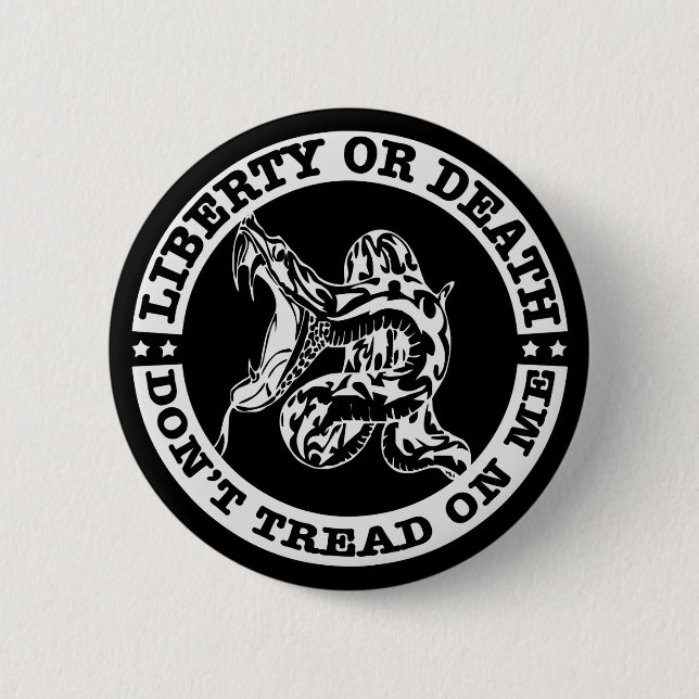 Liberty Or Death Don’t Tread On Me  # Button (Front)