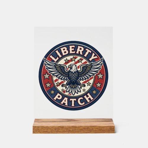 Liberty Patch Patriotic Patriotic Patch Embroidery Acrylic Sign