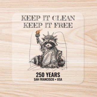 Liberty Raccoon 1776–2026 250 Years Cleanup Square Sticker