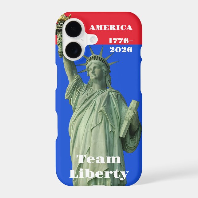 Liberty Stands Tall • United States 250th iPhone Case (Back)