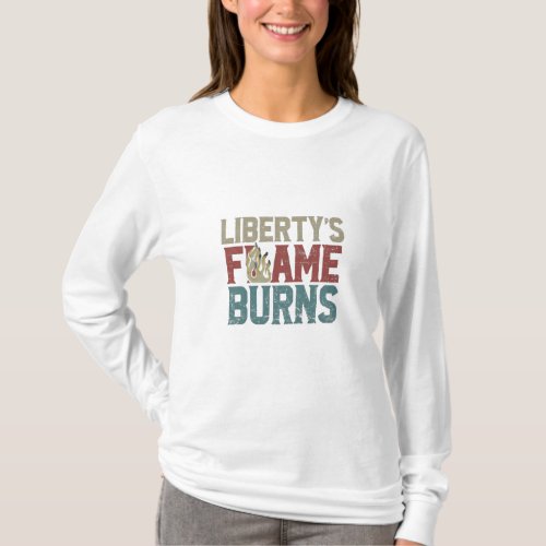 Libertys flame burns T_Shirt