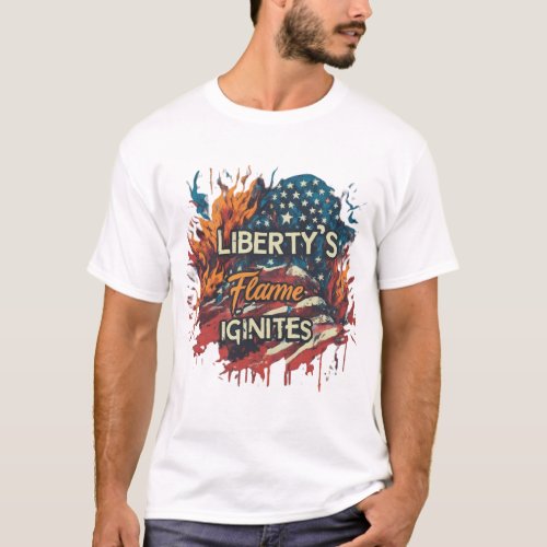 Libertys Flame Iginites T_Shirt