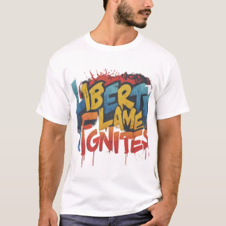 Liberty's Flame Ignites T-Shirt