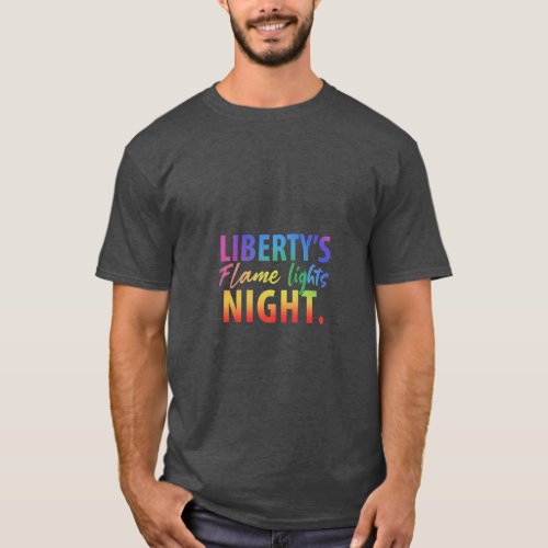Libertys Flame Light Nights  T_Shirt