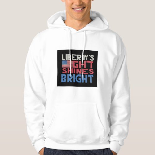 Libertys Light Shines Bright Hoodie