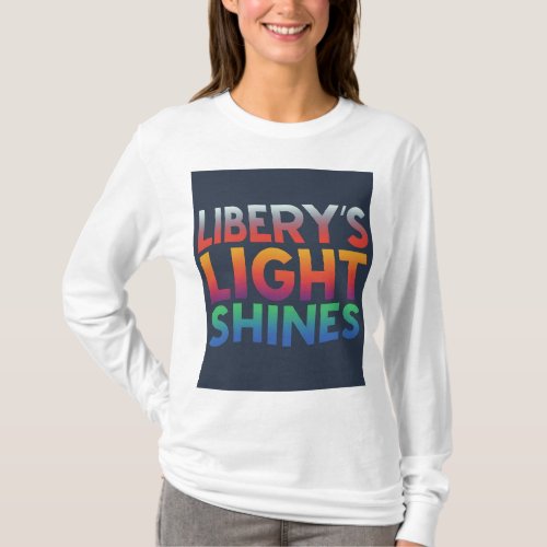 Libertys Light Shines T_Shirt Design