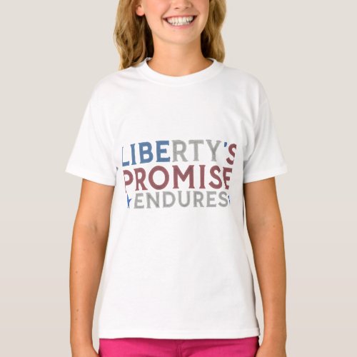Libertys Promise Endures T_Shirt