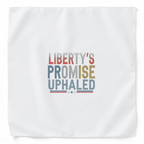 Libertys Promise Upheld Bandana