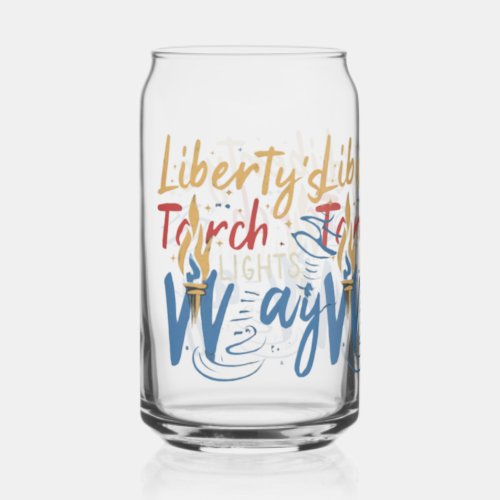 Libertys Torch Lights Way Can Glass