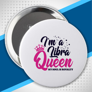 Libra Birthday Queen Astrology Sign Soul Royalty Button