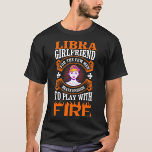 Libra Girlfriend For The Few Men T-Shirt