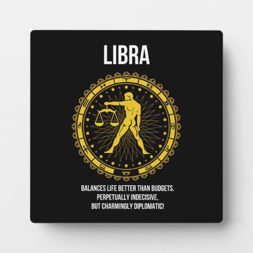 Libra _ Horoscope Funny Zodiac Sign Humor Plaque