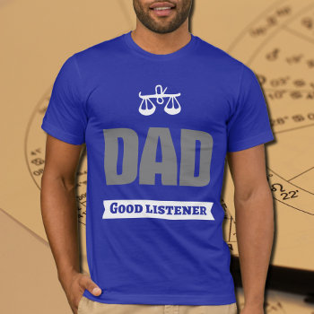 Libra  Zodiac Dad   T-shirt by almawad at Zazzle