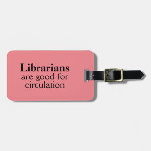 Librarian Bag ID Tag Humorous Circulation Pun