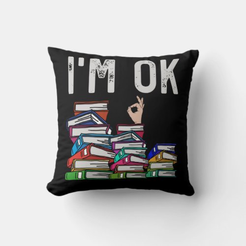 Librarian Book Reader Funny Book Lover Throw Pillow