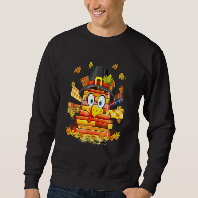 Librarian Book  Reader  Turkey Thanksgiving Autumn Sweatshirt (Front)
