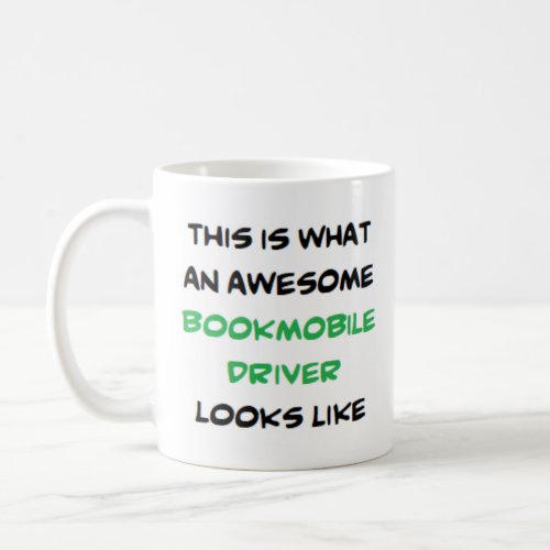 librarian bookmobile driver awesome coffee mug