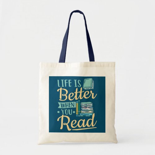 Librarian Books Life Is Better When You Read Tote Bag