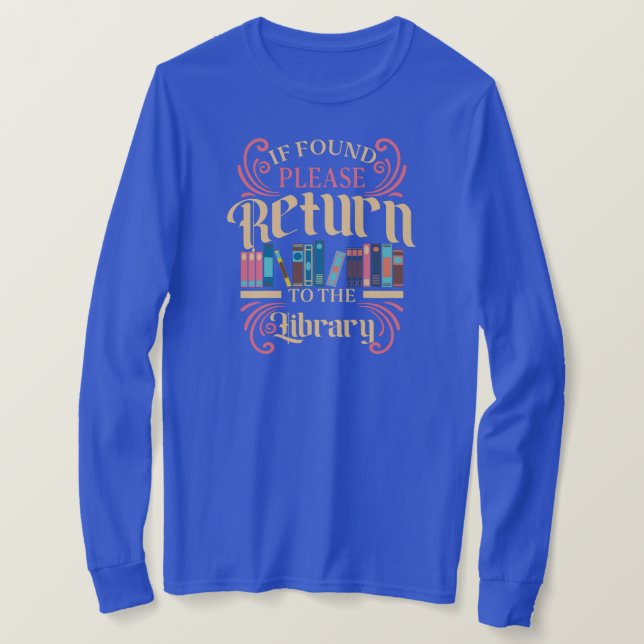 Librarian Bookworm Book Lover Library  T-Shirt (Design Front)