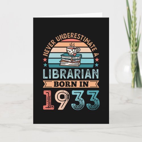 Librarian born 1933 90th Birthday Book Lover Gift Card