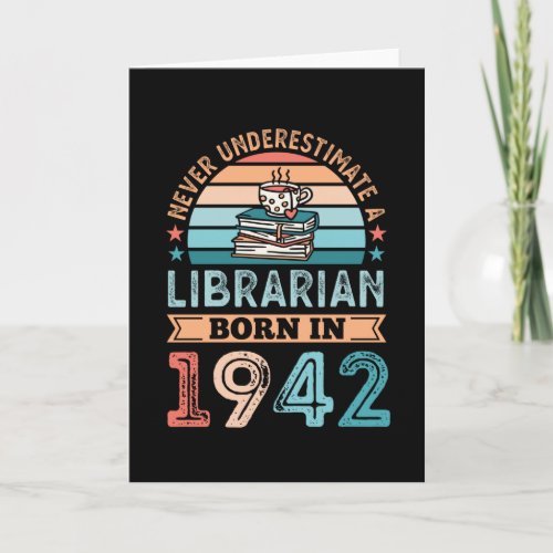 Librarian born 1942 80th Birthday Book Lover Gift Card