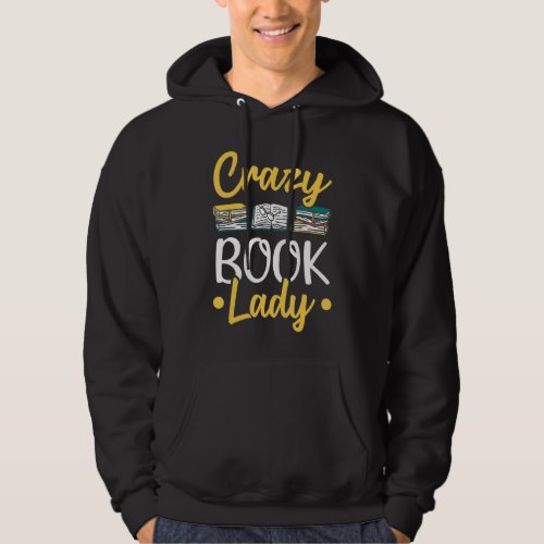 Librarian Crazy Book Lady Reading Books Library Hoodie