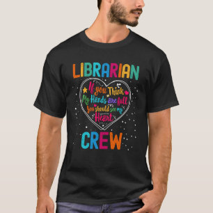Librarian Crew Appreciation Week Back to School He T-Shirt