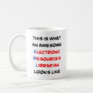 librarian electronic resources, awesome coffee mug