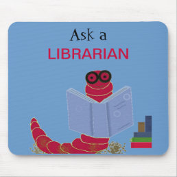 Librarian Funny Bookworm Mouse Pad
