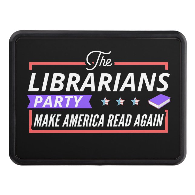 Librarian Gift for Readers, Librarian Party Hitch Cover (Front)